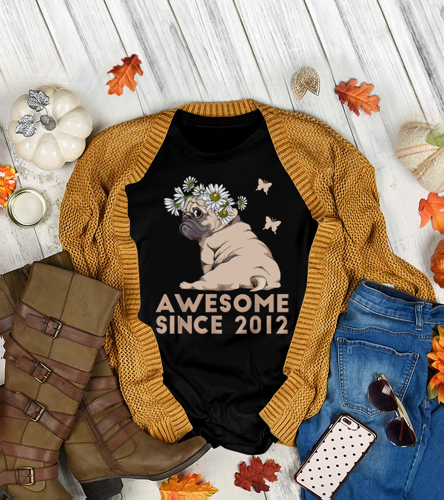 Awesome Since 2012 Pug Puppy with Floral Crown and Butterflies T-Shirt