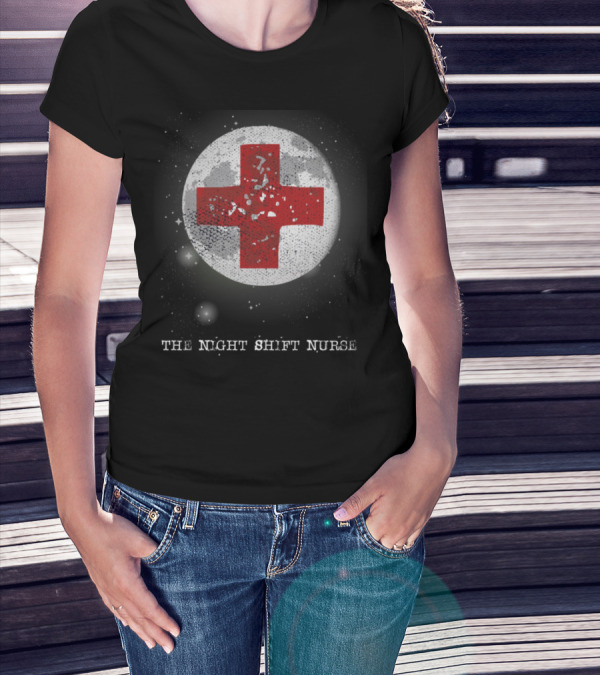 The Night Shift Nurse Moon Red Cross T-Shirt