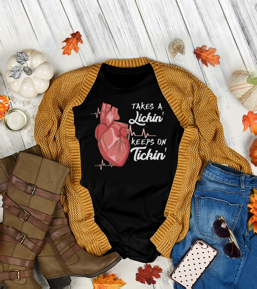 Takes a Lickin' Keeps on Tickin' Heart Surgery Humor T-Shirt