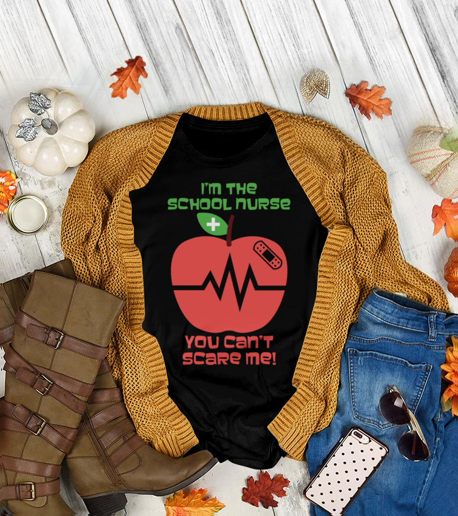 I'm The School Nurse You Can't Scare Me Apple Heartbeat Bandage T-Shirt