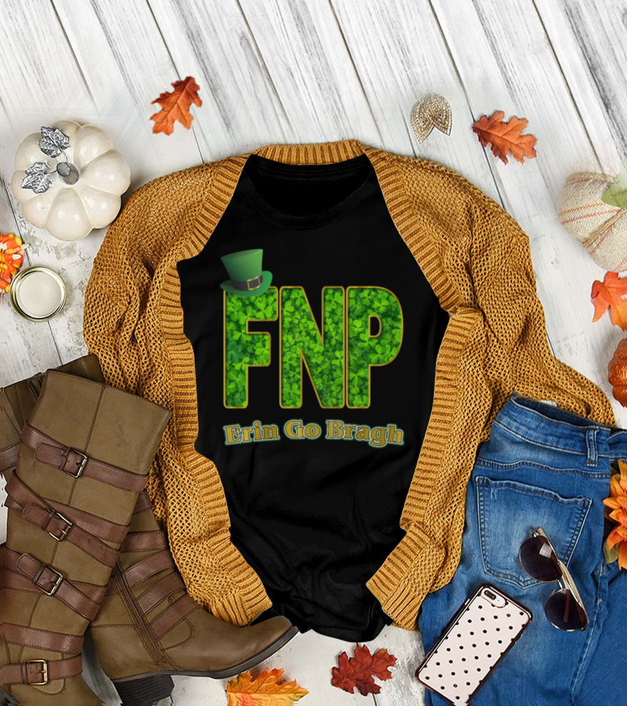 FNP Erin Go Bragh Shamrock Nurses T-Shirt
