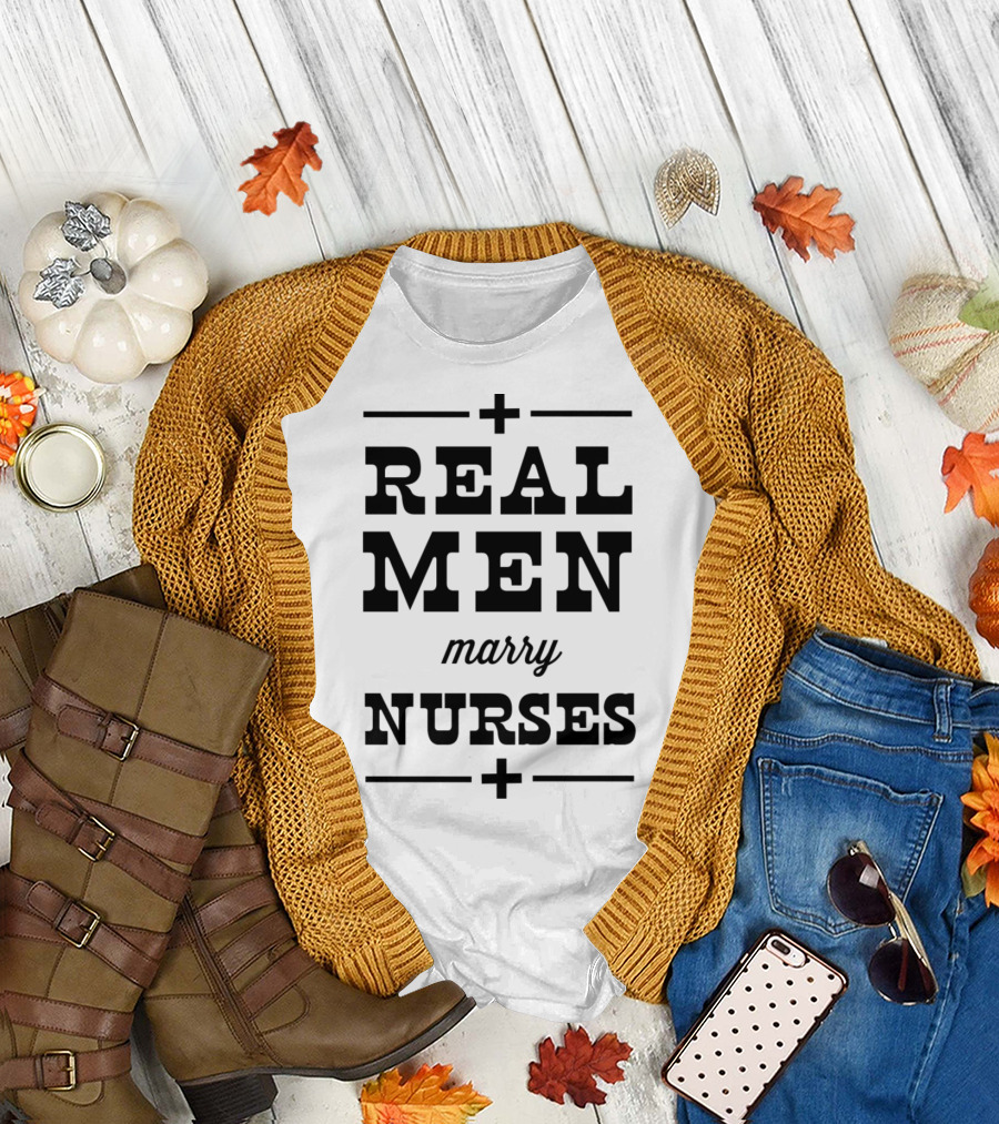 Real Men Marry Nurses Plus Signs T-Shirt