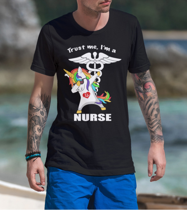 Trust Me I'm A Unicorn Nurse With Dabbing Rainbow And Medical T-Shirt