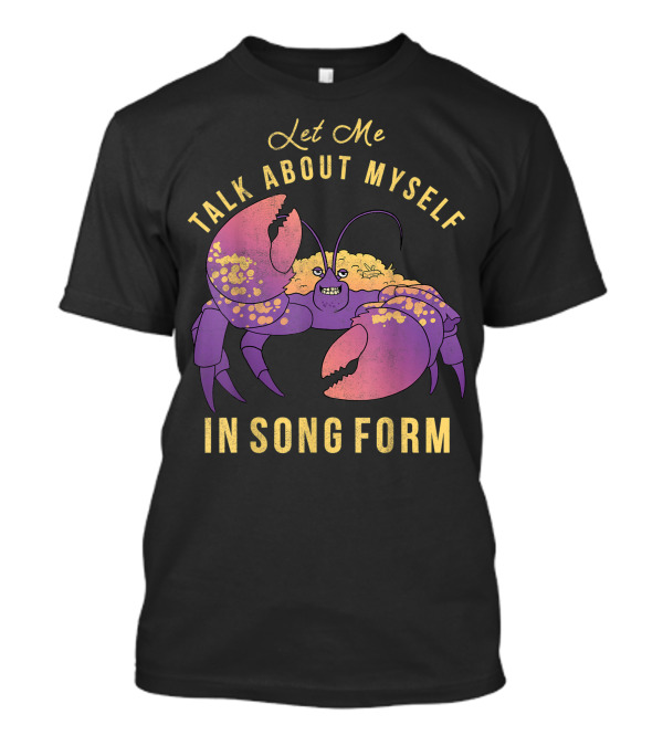 Disney Moana Tamatoa Let Me Talk About Myself In Song Form T-Shirt