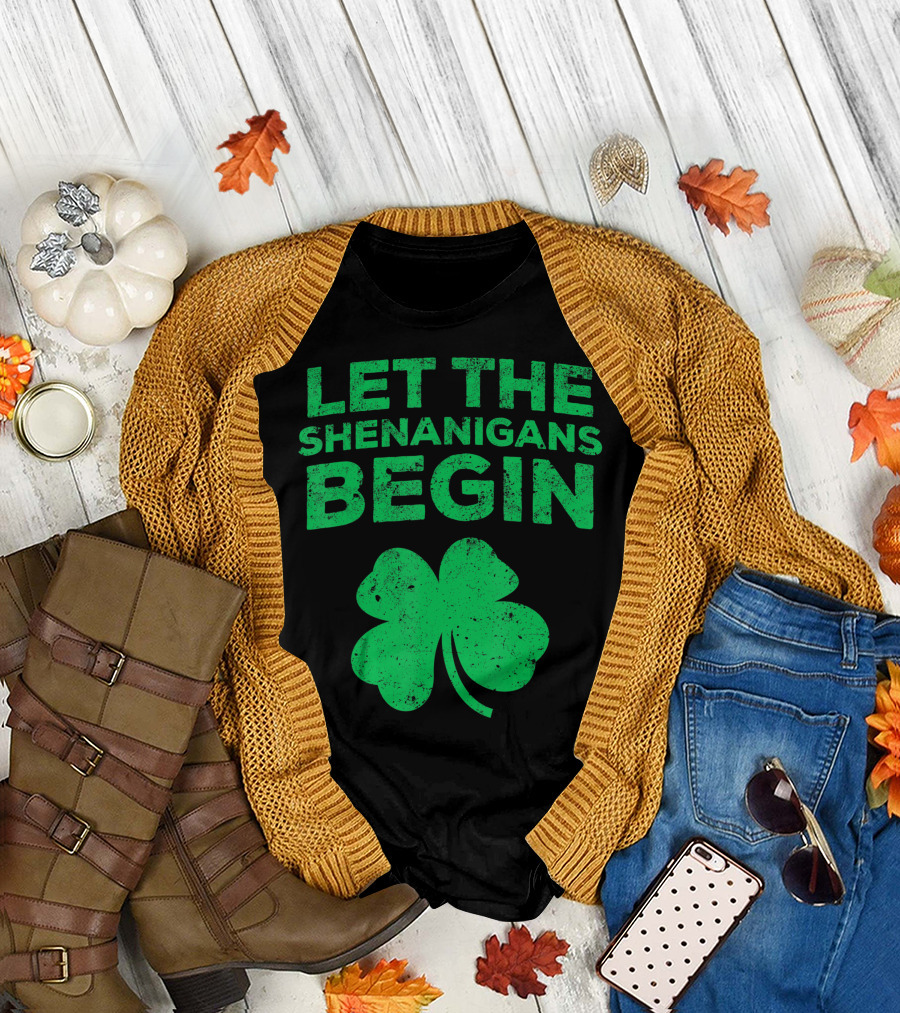 Let The Shenanigans Begin Clover T-Shirt