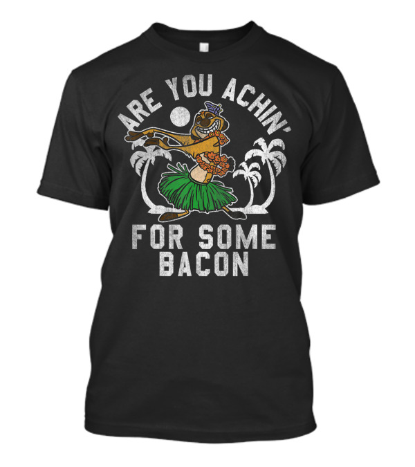 Disney Lion King Timon Are You Achin For Some Bacon Palms T-Shirt