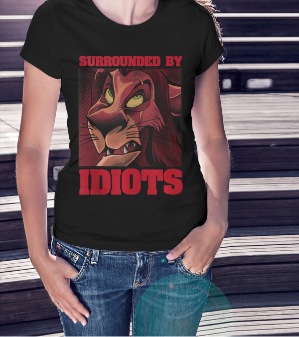 Disney The Lion King Scar Surrounded By Idiots T-Shirt