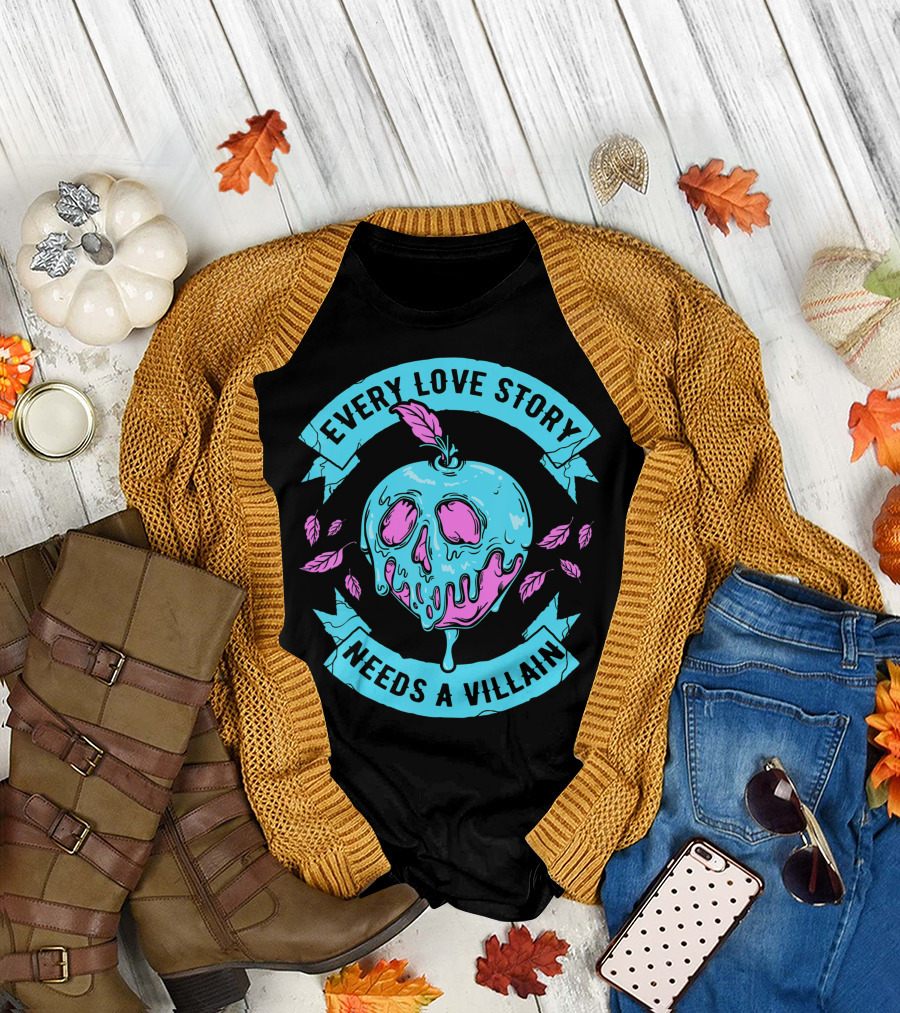 Disney Villains Every Love Story Needs A Villain Valentines Poisoned Apple T-Shirt