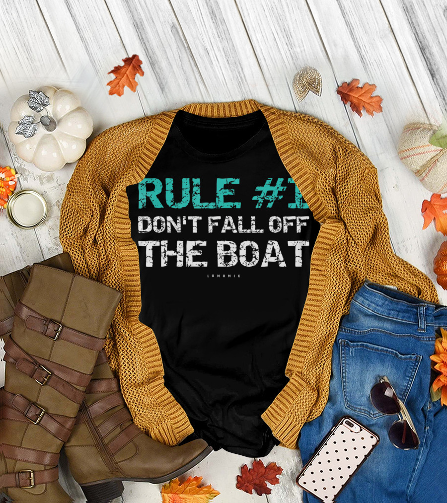 Rule #1 Don't Fall Off The Boat Lumomix T-Shirt