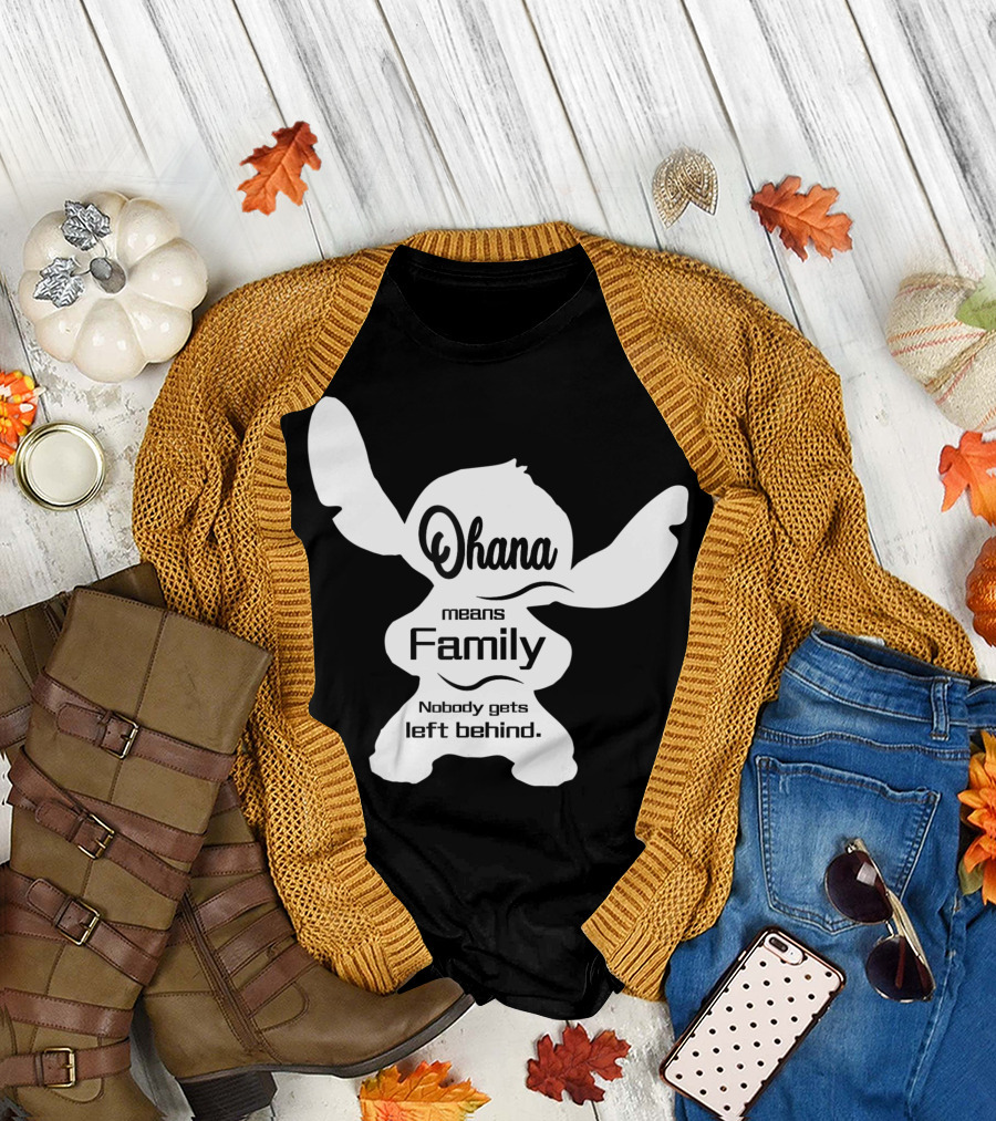 Ohana Means Family Nobody Gets Left Behind Hawaii Love T-Shirt