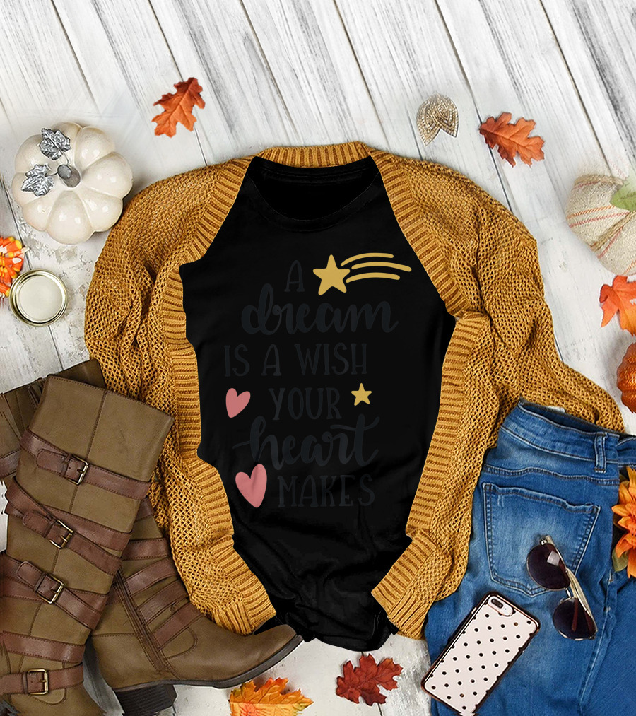 A Dream Is A Wish Your Heart Makes with Shooting Star and Heart Symbols T-Shirt