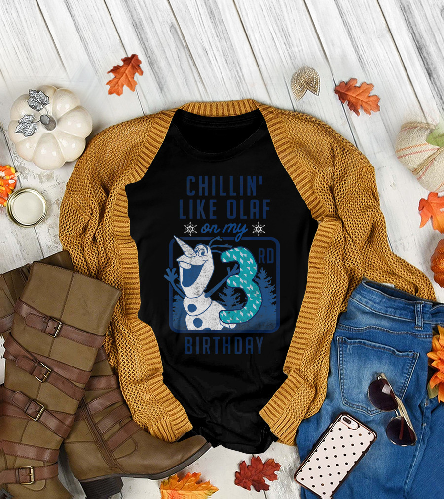 CHILLIN' LIKE OLAF ON MY 3RD BIRTHDAY T-Shirt