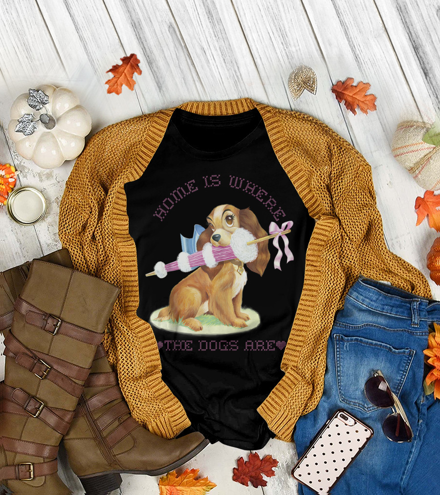 Home Is Where the Dogs Are Disney Lady and the Tramp Lady T-Shirt
