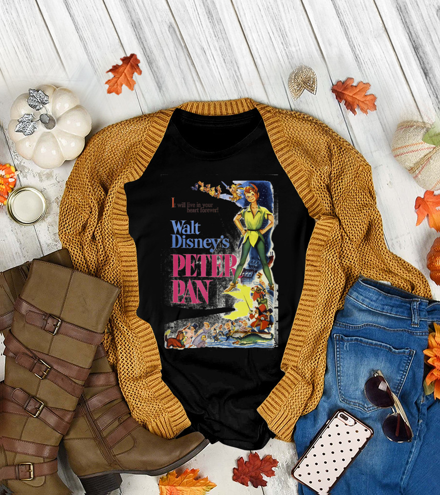 Walt Disney's Peter Pan I Will Live in Your Heart Forever T-Shirt