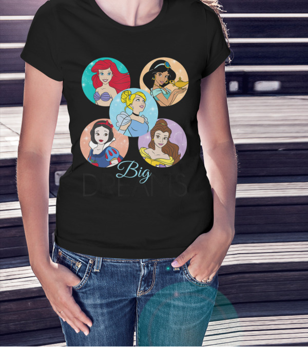 Disney Princess Big Dreams Ariel Jasmine Cinderella Snow White Belle T-Shirt