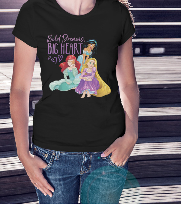 Disney Princesses Ariel Jasmine Rapunzel Bold Dreams Big Heart T-Shirt