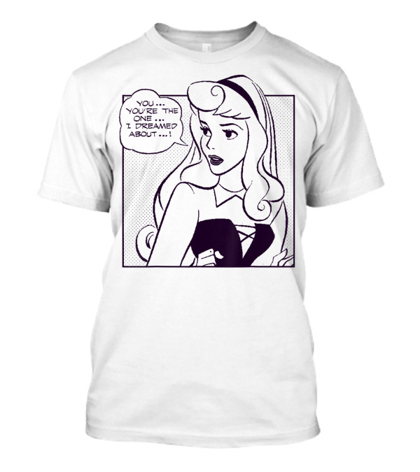 Disney Sleeping Beauty You're The One I Dreamed About Comic Princess Aurora T-Shirt