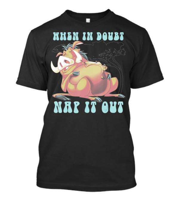 Disney The Lion King Pumbaa When In Doubt Nap It Out Relaxing Under Tree T-Shirt