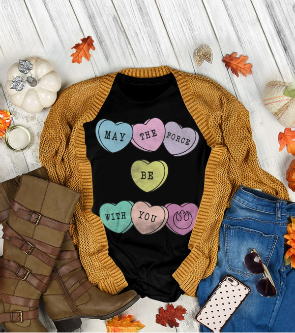 Star Wars May The Force Be With You Candy Hearts Valentines Rebel Alliance T-Shirt