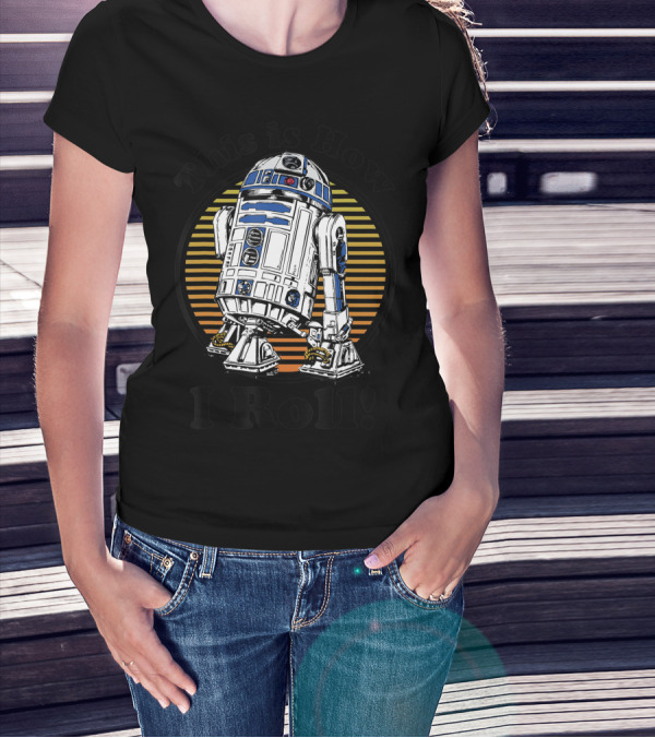 Star Wars R2 D2 This Is How I Roll Iconic Droid T-Shirt
