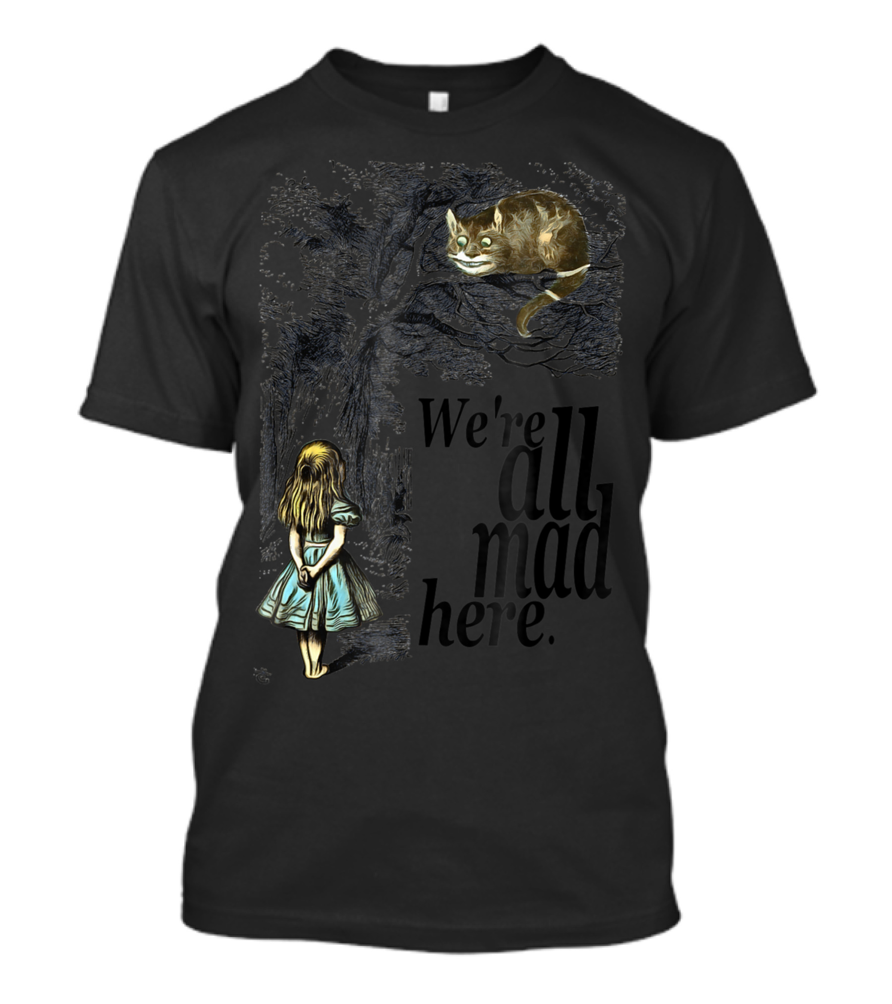 We're All Mad Here Alice In Wonderland Cheshire Cat And Alice T-Shirt