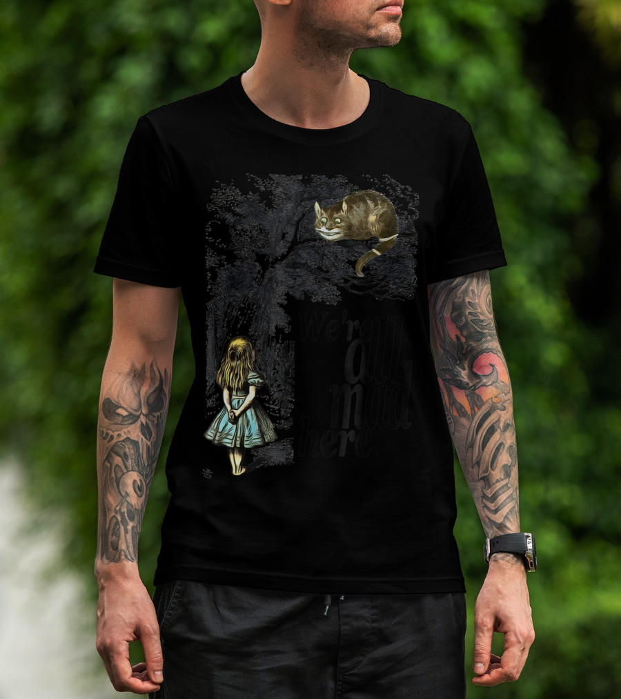 We're All Mad Here Alice In Wonderland Cheshire Cat And Alice T-Shirt