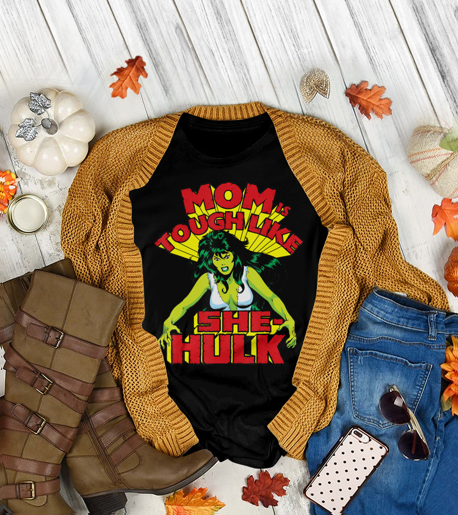 Mom Is Tough Like She-Hulk Marvel T-Shirt