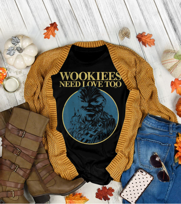 Star Wars Wookiees Need Love Too Chewbacca T-Shirt