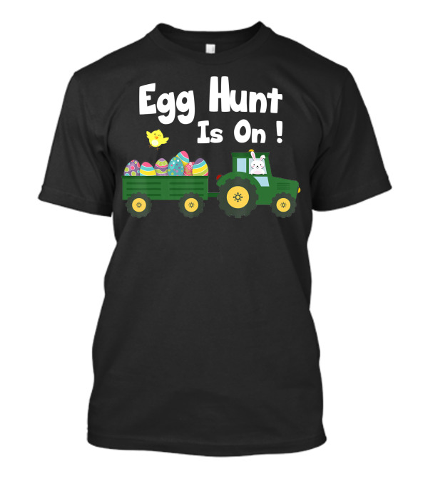 Egg Hunt Is On Easter Bunny Tractor Eggs T-Shirt