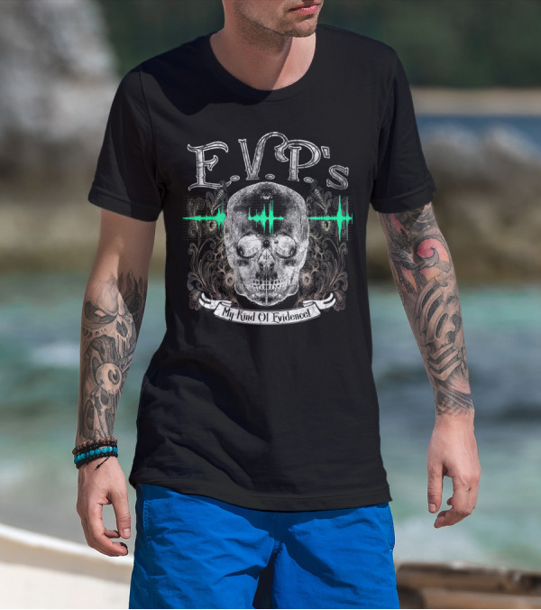 E.V.P's My Kind Of Evidence Ghost Hunter Paranormal Skull And Sound Waves T-Shirt