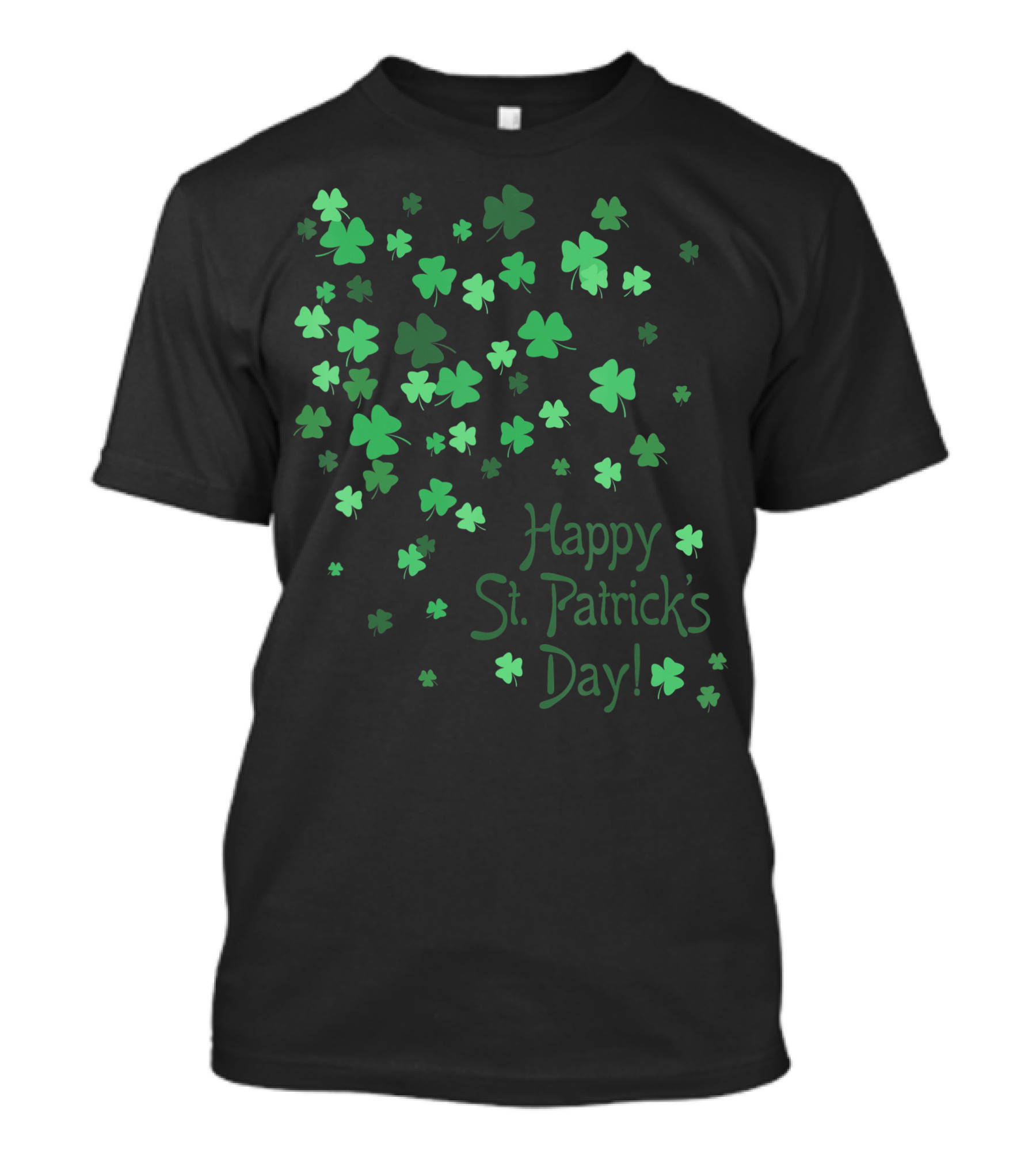 Happy St Patricks Day St Pattys Day In Clover Shamrocks T-Shirt