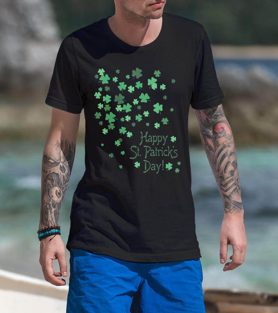 Happy St Patricks Day St Pattys Day In Clover Shamrocks T-Shirt