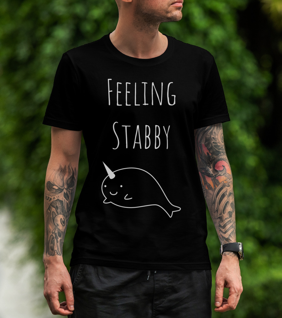 Silly Narwhal Feeling Stabby Cute Cartoon Mood T-Shirt