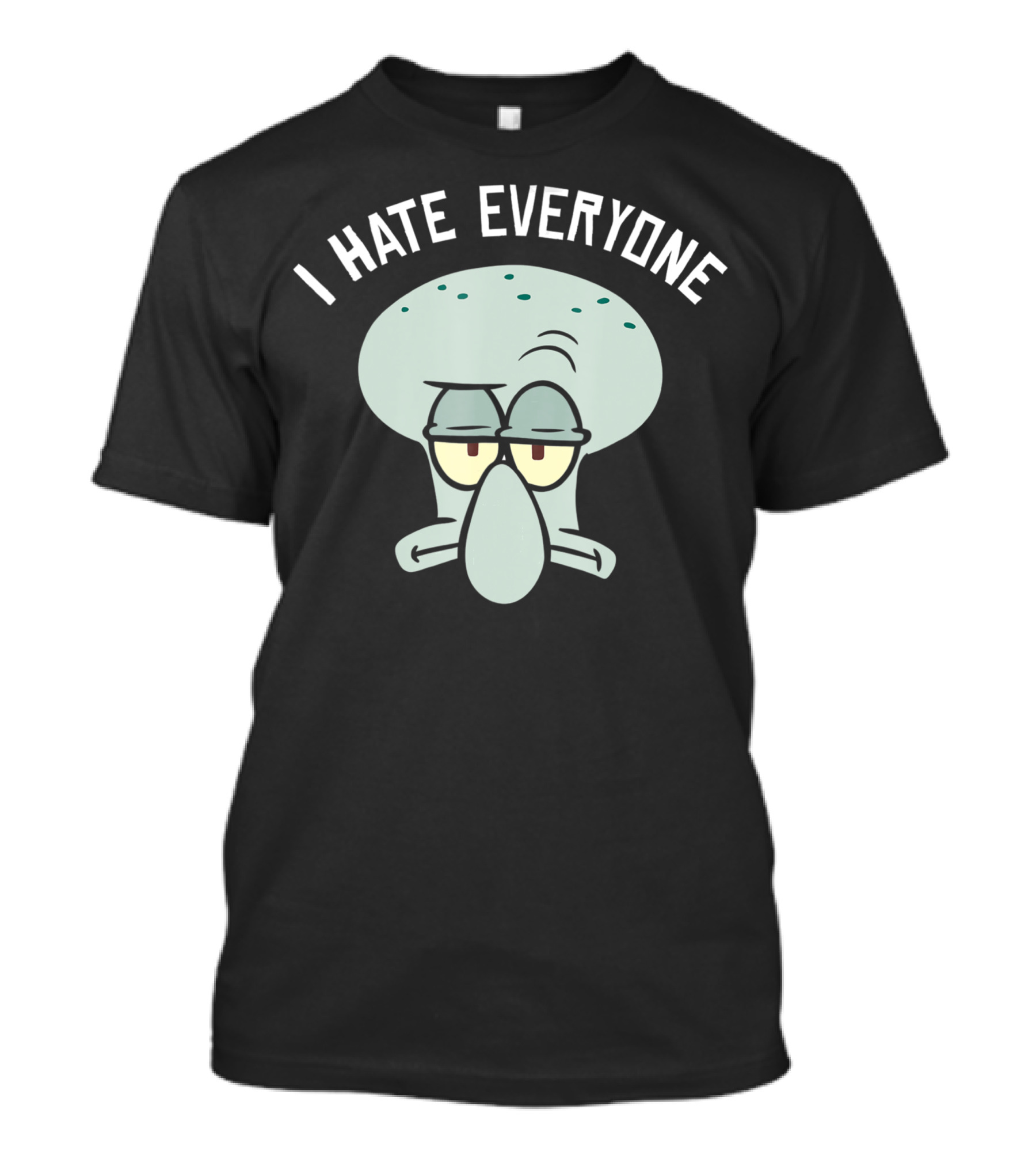 Spongebob Squarepants Squidward I Hate Everyone Grumpy Mood T-Shirt