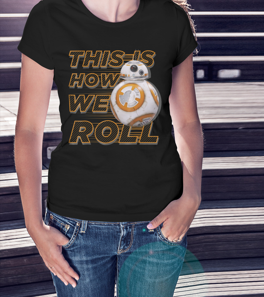 Star Wars BB-8 This Is How We Roll T-Shirt