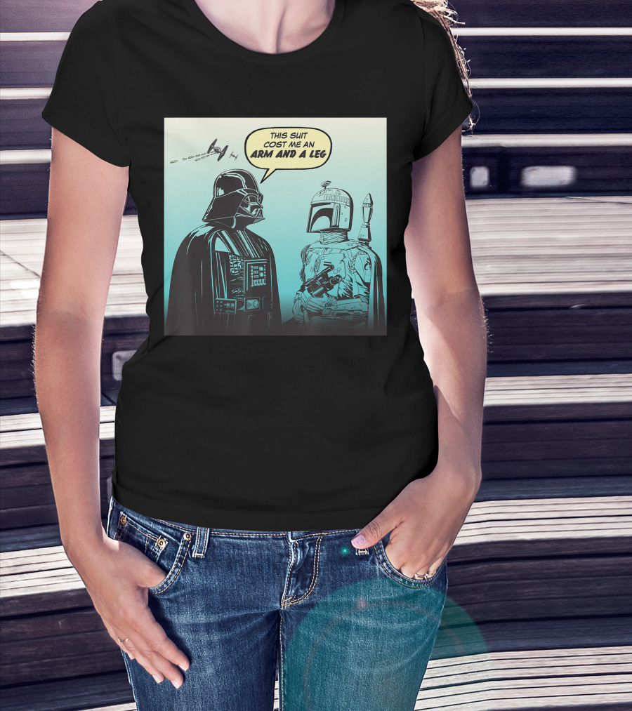 Darth Vader Boba Fett Comic Star Wars This Suit Cost Me An Arm And A Leg T-Shirt