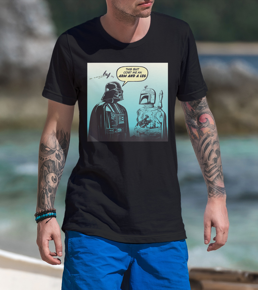 Darth Vader Boba Fett Comic Star Wars This Suit Cost Me An Arm And A Leg T-Shirt