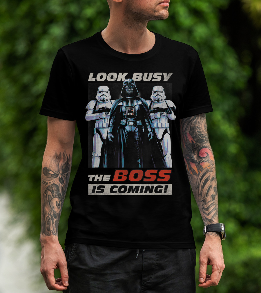 Darth Vader Star Wars Look Busy The Boss Is Coming Stormtroopers T-Shirt