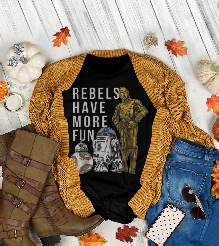 Rebels Have More Fun Star Wars Droids C-3PO R2-D2 BB-8 Gold T-Shirt