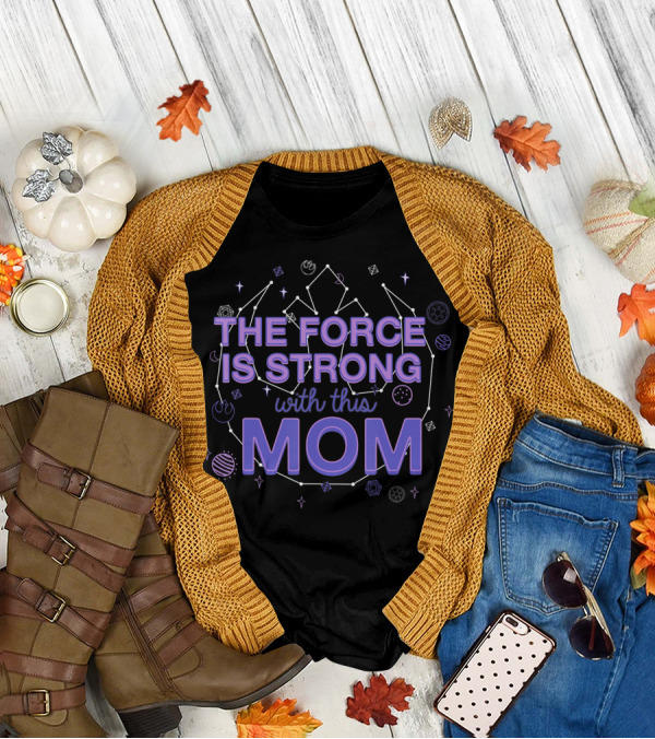 Star Wars The Force Is Strong With This Mom Rebel J5 Constellation Elements T-Shirt