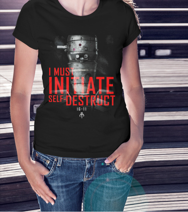Star Wars The Mandalorian I Must Initiate Self-Destruct IG-11 T-Shirt