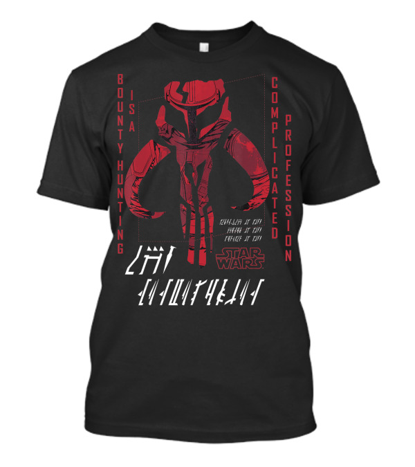 Star Wars Bounty Hunting Is A Complicated Profession Mythosaur Mandalorian T-Shirt