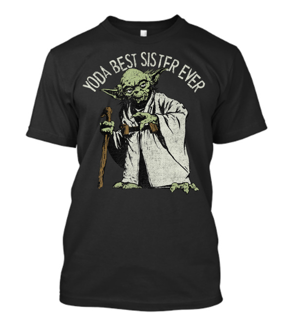 Yoda Best Sister Ever Star Wars Iconic Yoda T-Shirt