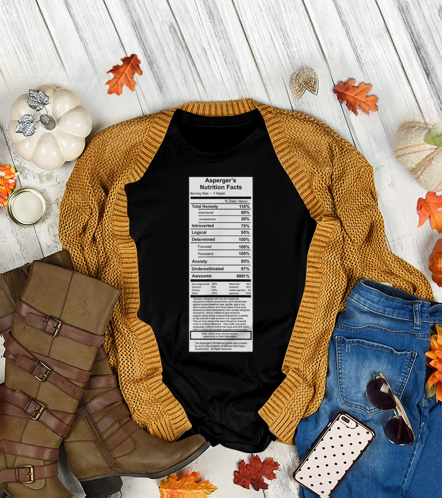 Asperger's Nutrition Facts Total Honesty Determined Anxiety Awesome 9001% Daily Typical Individual 100% T-Shirt