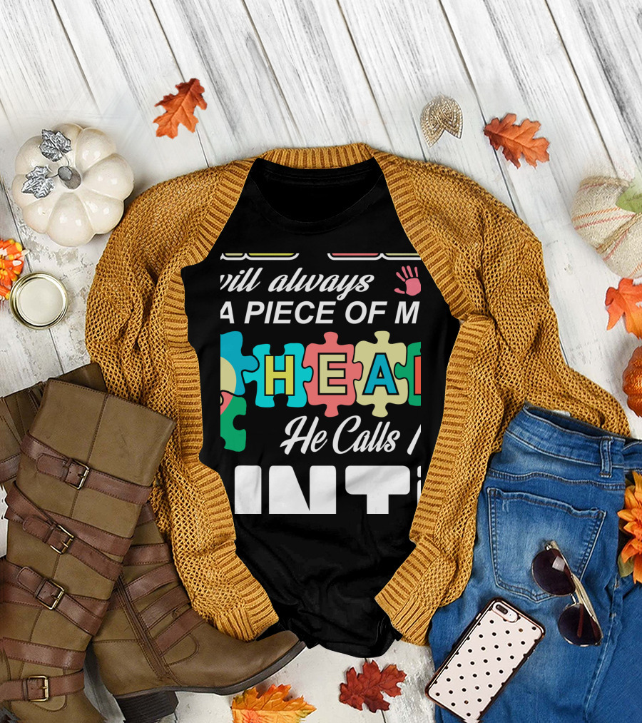 Will Always Have a Piece of My Heart He Calls Me Auntie Autism Aunt Support My Nephew T-Shirt