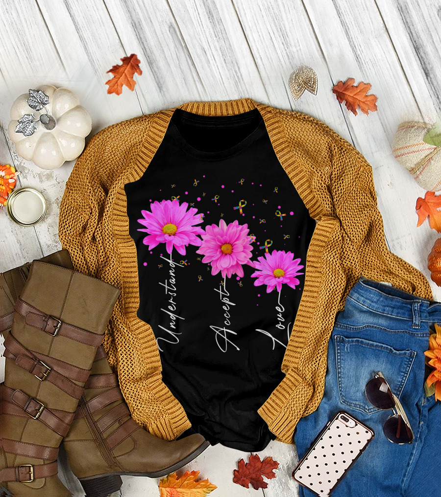 Understand Accept Love Autism Mom Autism Awareness Daisy Flower T-Shirt