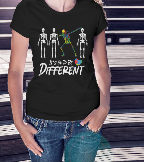 It's Ok To Be Different Autism Son Child Daughter Skeletons Puzzle Piece T-Shirt