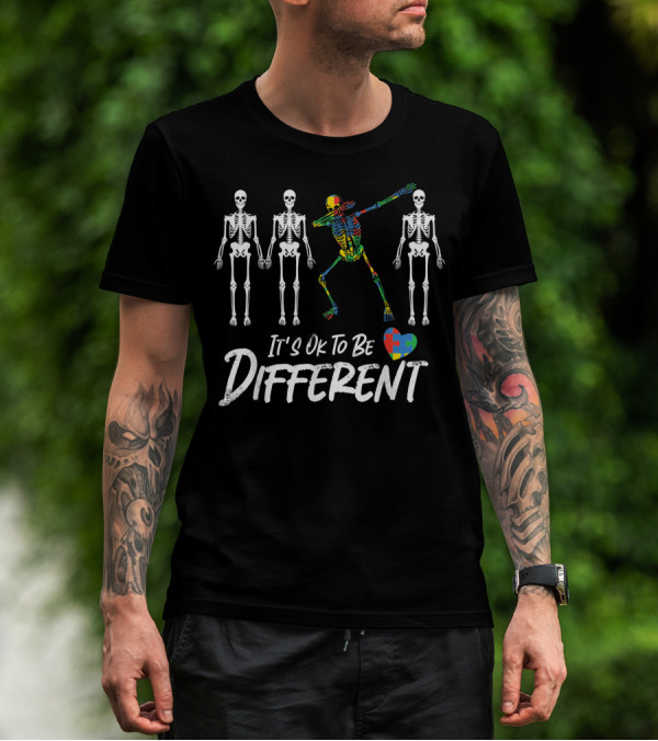 It's Ok To Be Different Autism Son Child Daughter Skeletons Puzzle Piece T-Shirt