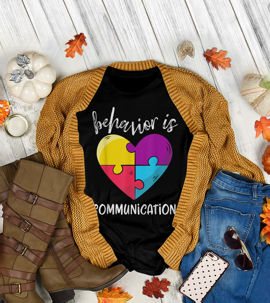 Behavior Is Communication Autism Awareness Heart Puzzle Sped Teacher T-Shirt
