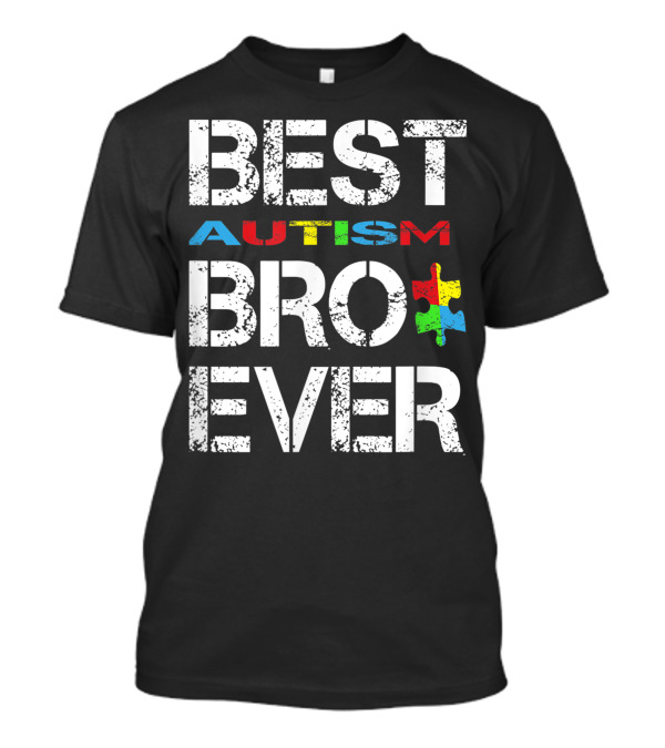 BEST AUTISM BRO EVER PUZZLE PIECE T-Shirt